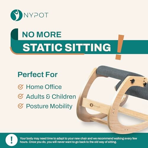 Nypot chair promoting no more static sitting, suitable for home office, adults, children, and posture mobility.